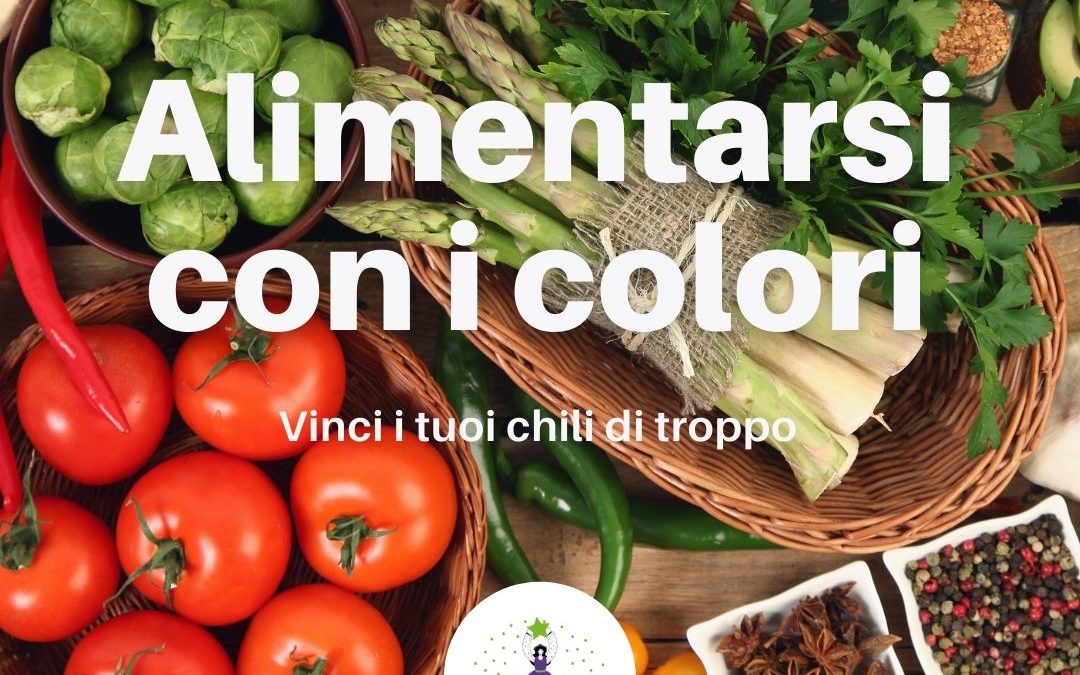 Cosa significa alimentarsi in base ai colori?