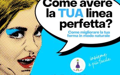 Come avere una linea perfetta?